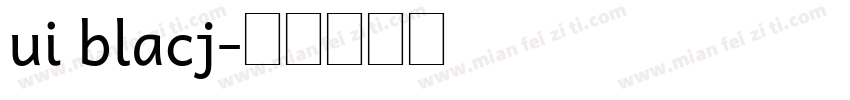 ui blacj字体转换
